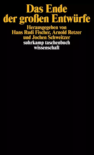 Das Ende der großen Entwürfe