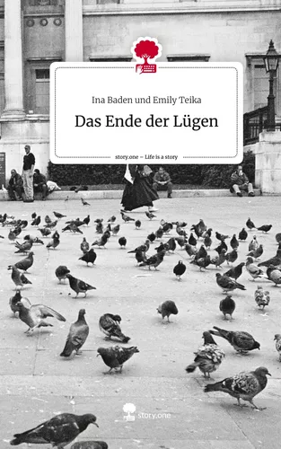 Das Ende der Lügen. Life is a Story - story.one