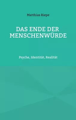 Das Ende der Menschenwürde