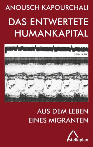 Brennpunkt Iran – Aus dem Leben eines Migranten Brennpunkt Iran – Aus dem Leben eines Migranten