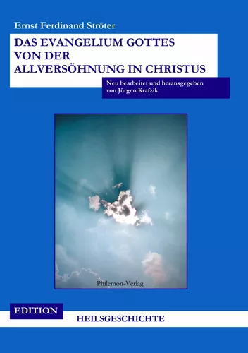 Das Evangelium Gottes von der Allversöhnung in Christus