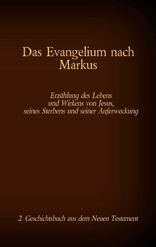 Das Evangelium nach Markus