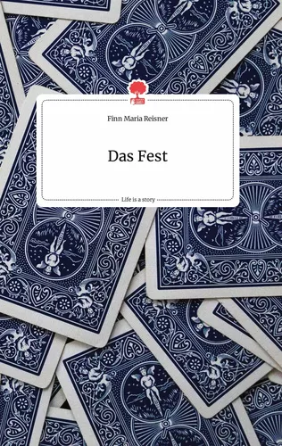 Das Fest. Life is a Story - story.one