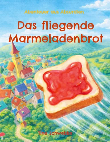 Das fliegende Marmeladenbrot