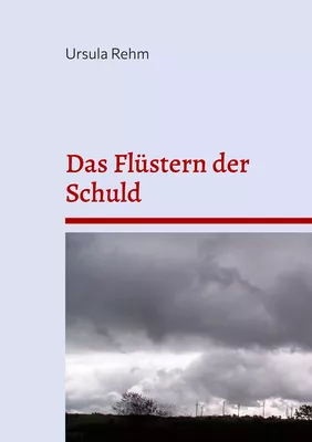 Das Flüstern der Schuld