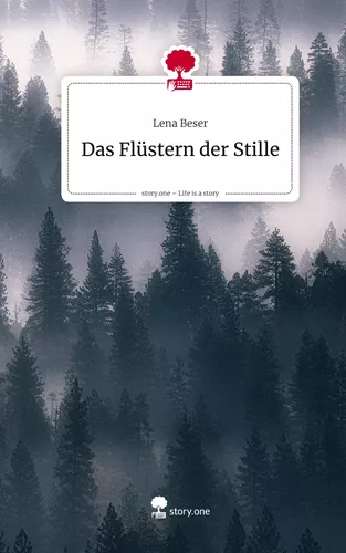 Das Flüstern der Stille. Life is a Story - story.one