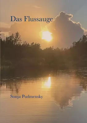 Das Flussauge