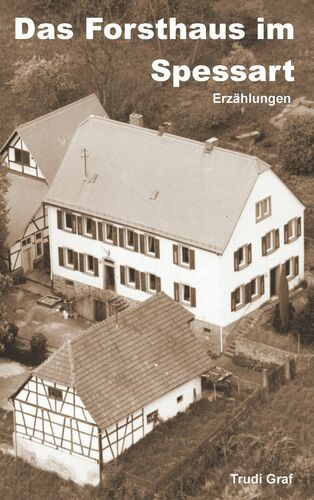 Das Forsthaus im Spessart