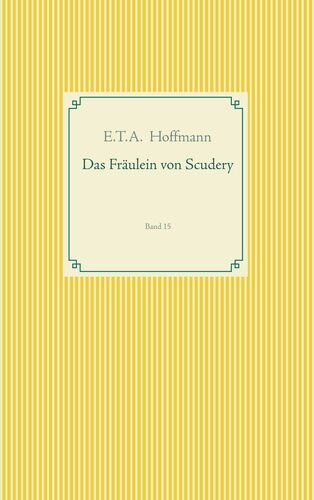 Das Fräulein von Scudery