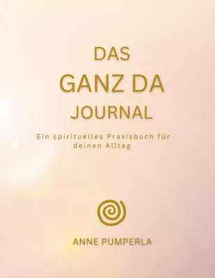 Das Ganz-Da-Journal