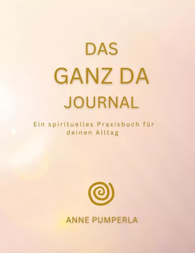 Das Ganz-Da-Journal