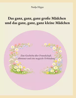 Das ganz, ganz, ganz große Mädchen und das ganz, ganz, ganz kleine Mädchen