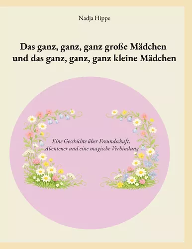 Das ganz, ganz, ganz große Mädchen und das ganz, ganz, ganz kleine Mädchen
