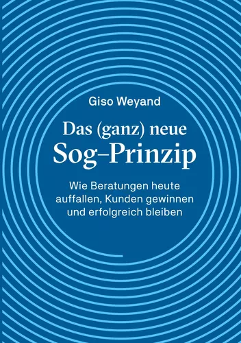 Das (ganz) neue Sog-Prinzip