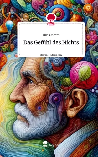 Das Gefühl des Nichts. Life is a Story - story.one