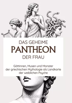 Das geheime Pantheon der Frau