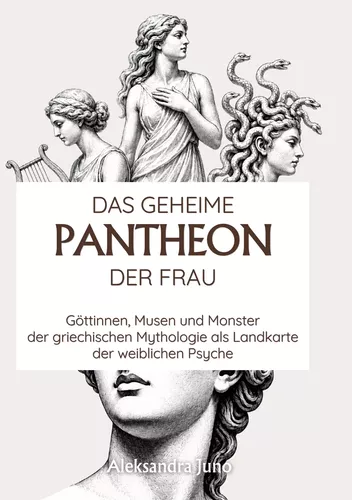 Das geheime Pantheon der Frau