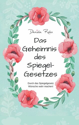 Das Geheimnis des Spiegelgesetzes