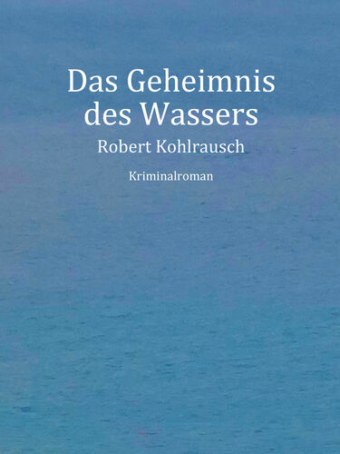 Das Geheimnis des Wassers