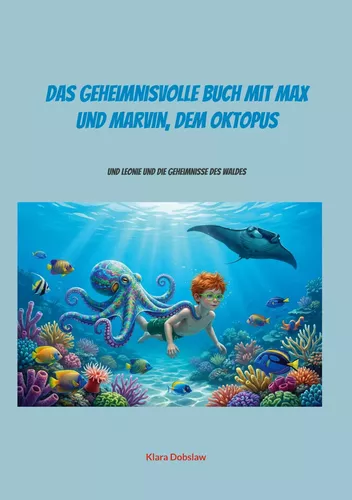 Das geheimnisvolle Buch mit Max und Marvin, dem Oktopus
