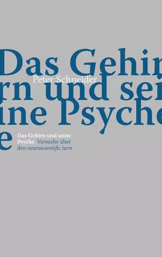 Das Gehirn und seine Psyche