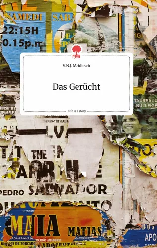 Das Gerücht. Life is a Story - story.one