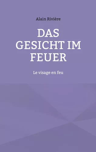 Das Gesicht im Feuer