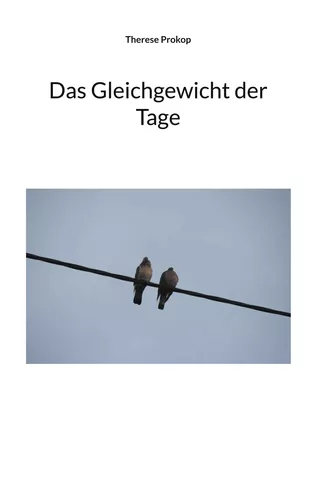 Das Gleichgewicht der Tage