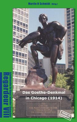 Das Goethe-Denkmal in Chicago (1914) Made in Germany