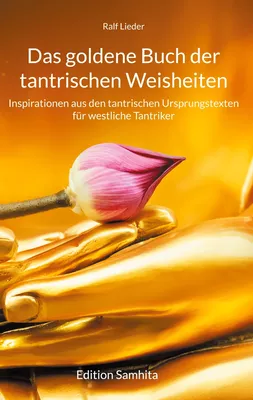 Das goldene Buch der tantrischen Weisheiten