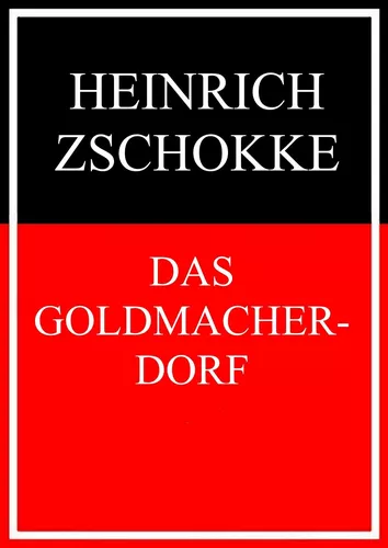 Das Goldmacherdorf