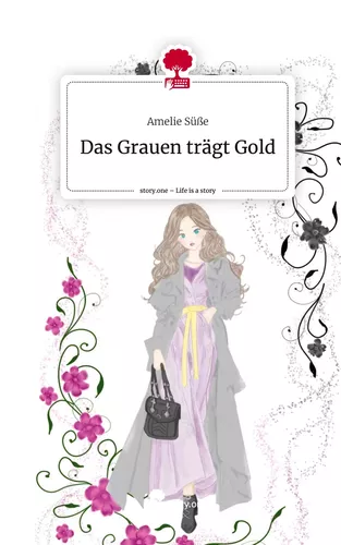 Das Grauen trägt Gold. Life is a Story - story.one