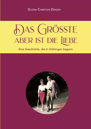 Das Größte aber ist die Liebe