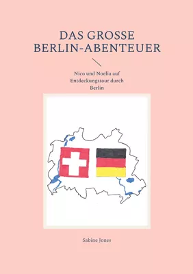 Das große Berlin-Abenteuer