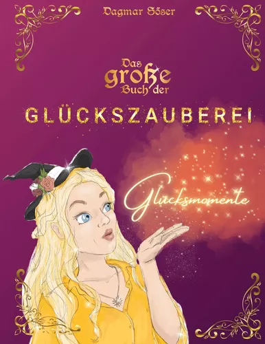 Das große Buch der Glückszauberei