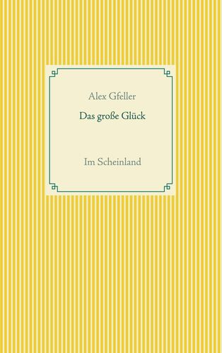 Das große Glück