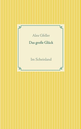 Das große Glück