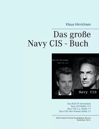 Das große Navy CIS - Buch 2016