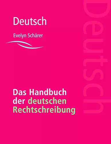 Das Handbuch der deutschen Rechtschreibung