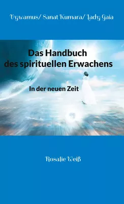 Das Handbuch des spirituellen Erwachens