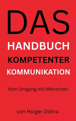 Das Handbuch kompetenter Kommunikation