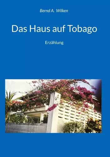 Das Haus auf Tobago