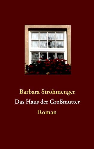Das Haus der Großmutter