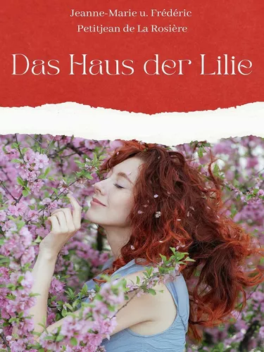 Das Haus der Lilie