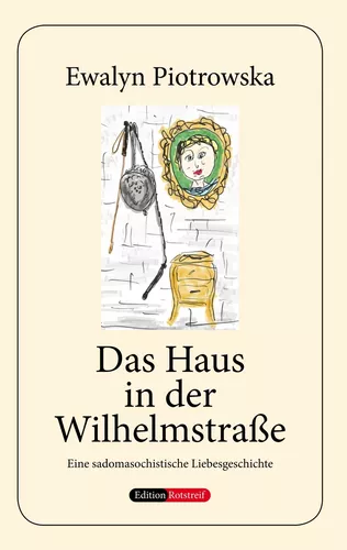 Das Haus in der Wilhelmstraße