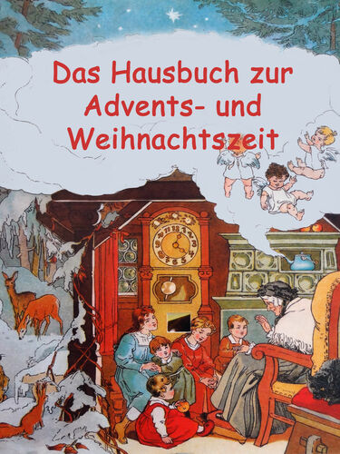 Das Hausbuch zur Advents- und Weihnachtszeit