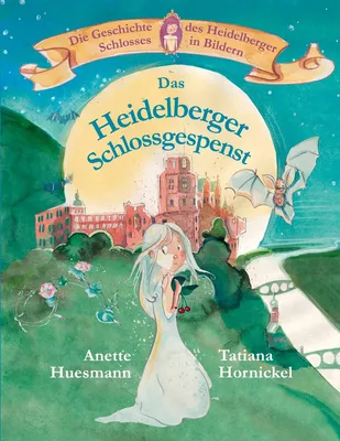Das Heidelberger Schlossgespenst