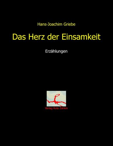 Das Herz der Einsamkeit