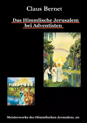 Das Himmlische Jerusalem bei Adventisten