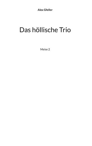 Das höllische Trio